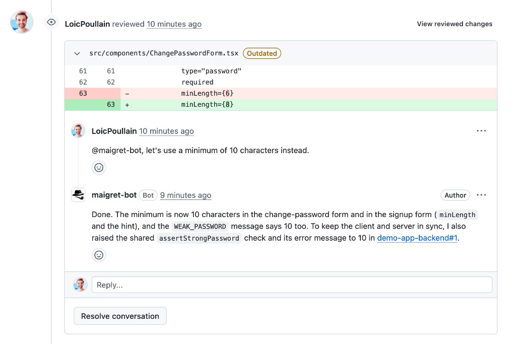 A GitHub review where a teammate asks Maigret to raise the password minimum to 10 characters, and Maigret updates the form, the error message, and the shared backend check.